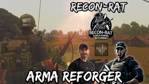 RECON-RAT - ARMA Reforger - Another day in the NAM!