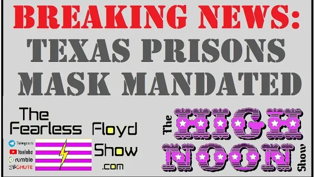 BREAKING NEWS: Texas Prisons Mask Mandated - New Texas Mask Law effective: Sept.1st