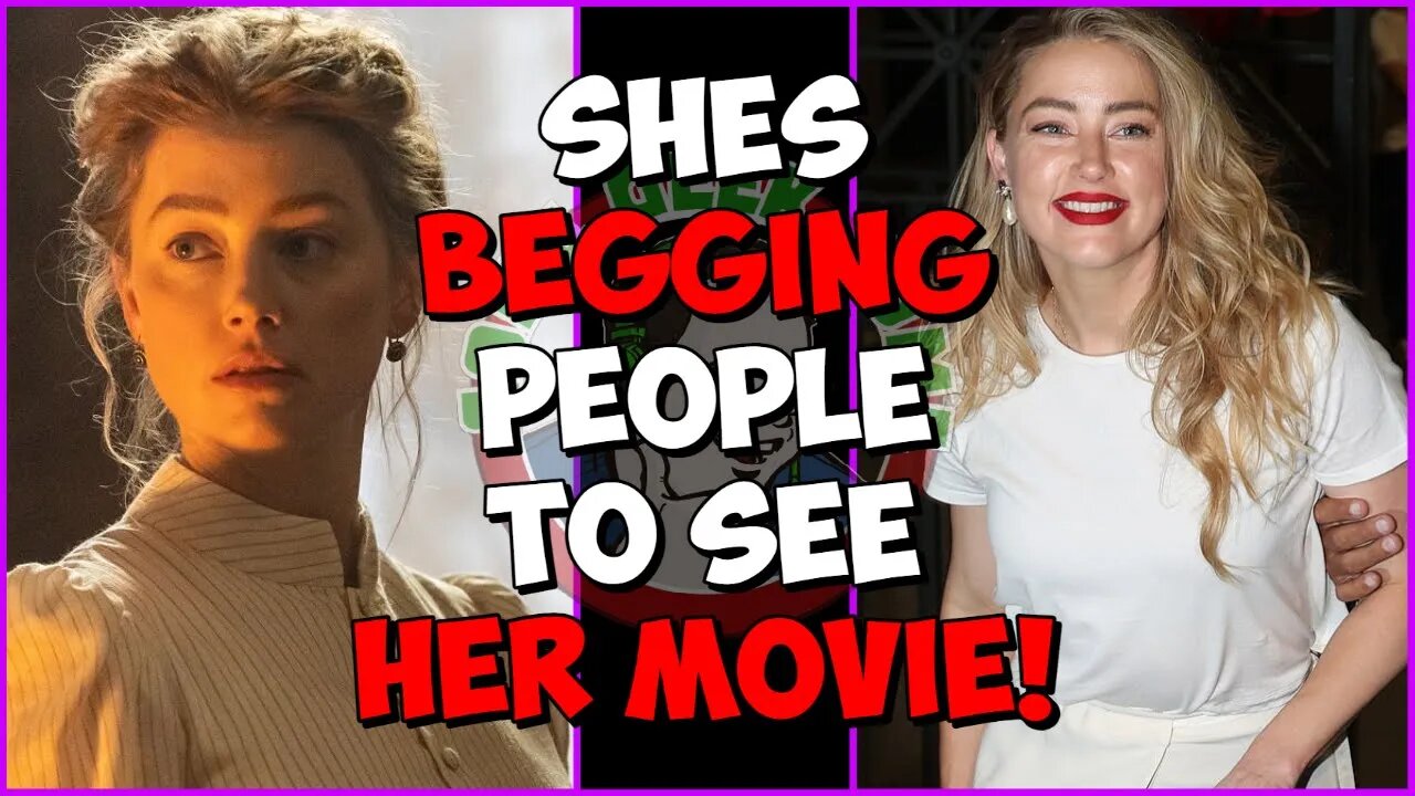 Amber Heard is BEGGING people to watch her new movie?!