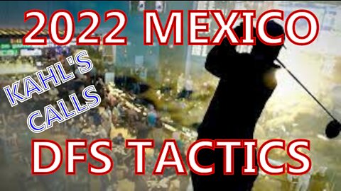 2022 Mexico DFS Tactics