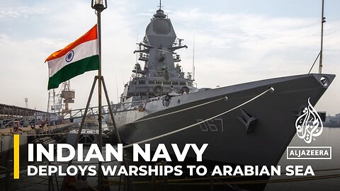 India's navy deploys warships to Arabian Sea after tanker attack