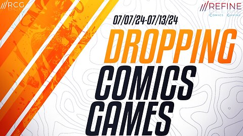 RCG Dropping • Week 28 • 07/07/24-07/13/24