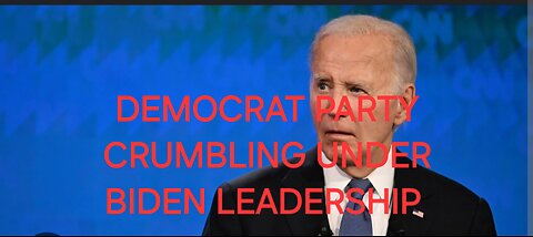 DEMOCRATS TURNING ON BIDEN