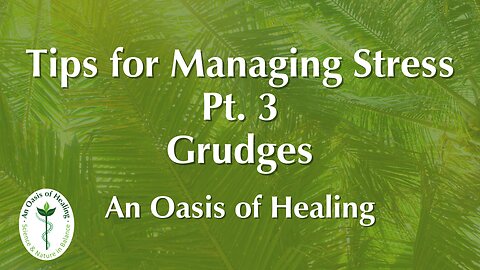 Tips for Managing Stress Pt. 3: Don't Hold Grudges #forgiveness #healthyrelationships #wellbeing