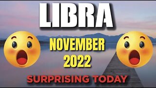 Libra ♎ 😲🤩SURPRISING 😲🤩Horoscope for Today NOVEMBER 2022 ♎ Libra tarot November 2022♎