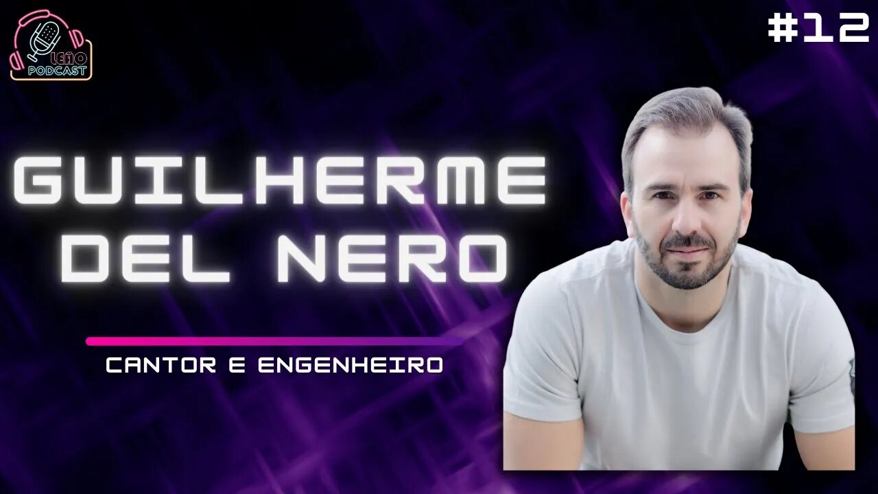 GUILHERME DEL NERO | LEAOPODCAST # 12