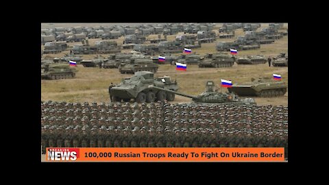 US Panic: 100,000 Russian Troops ready to fight on Ukraine Border