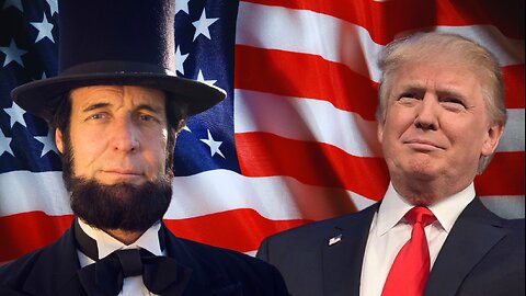 Donald Trump was Abraham Lincoln?