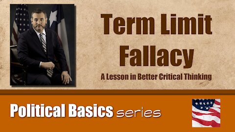Term Limit Fallacy — A Lesson in Better Critical Thinking