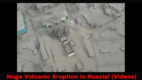 Huge Volcanic Eruption In Russia! (Videos)