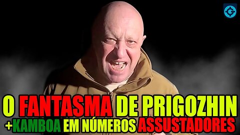 O Fantasma de Prigozhin ASSOMBRA o 0c1dente | + Kamboa em números 4SSUST4D0RES | 🔴Live Geoforça