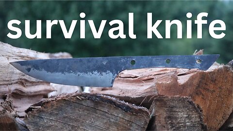 hand forging survival knife (pt1)