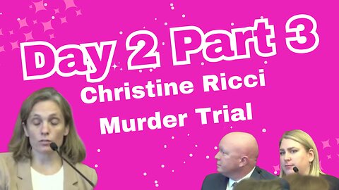 Christine Ricci, "Stabbed in the Front" Murder Trial. Day 2 Part 3
