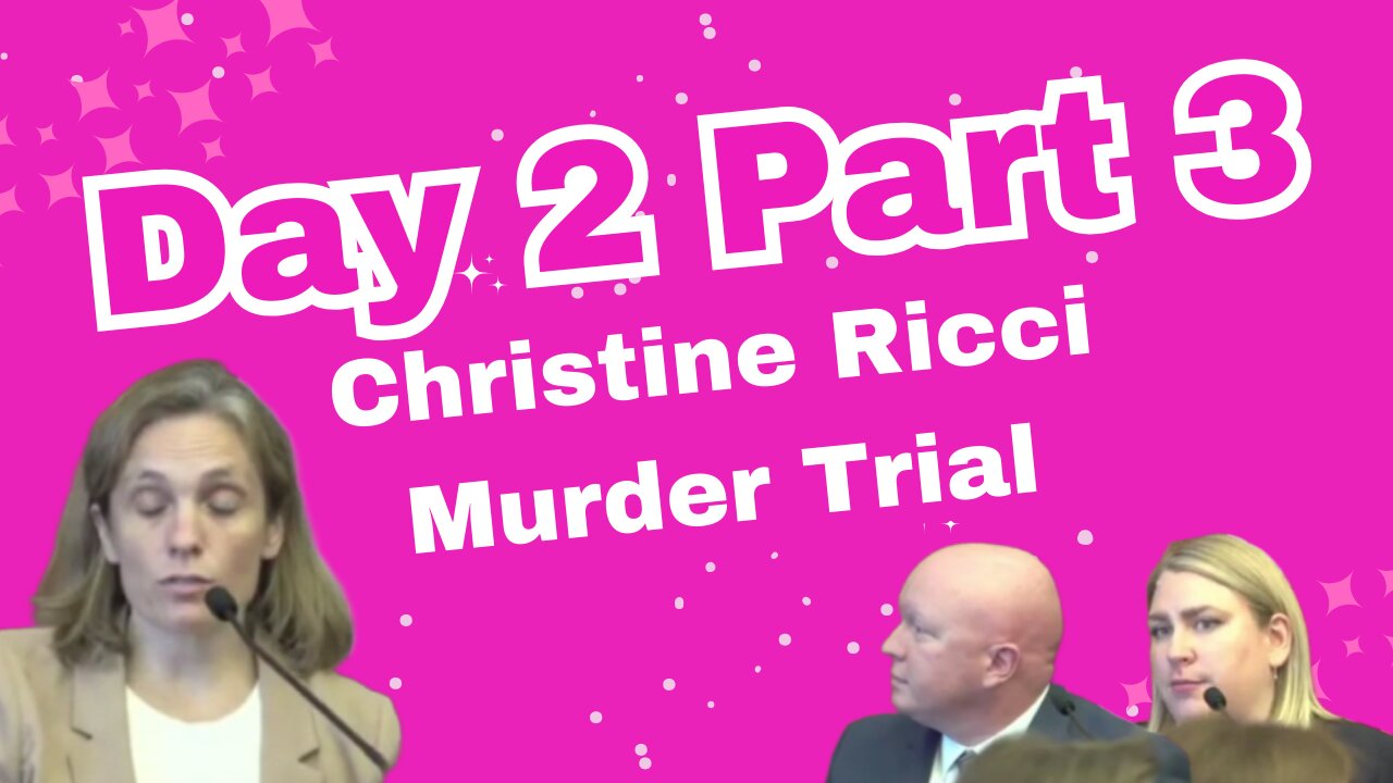 Christine Ricci, "Stabbed in the Front" Murder Trial. Day 2 Part 3