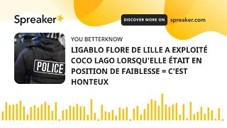LIGABLO FLORE DE LILLE A EXPLOITÉ COCO LAGO LORSQU'ELLE ÉTAIT EN POSITION DE FAIBLESSE = C'EST HONTE