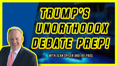 Sean Spicer Outlines How Trump Prepares to Debate