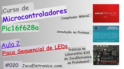 Pisca LED Sequencial com PIC16F628A | Curso de PIC aula2 #020