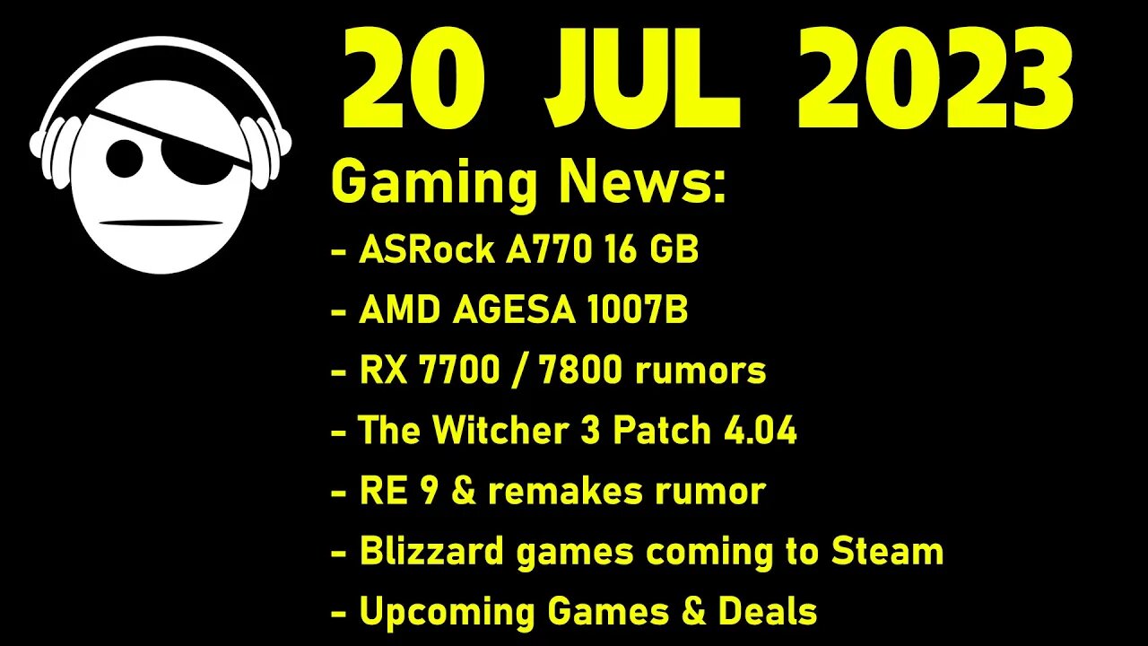 Gaming News | ASRock A770 | AMD AGESA | RX 7700/7800 | News & Deals | 20 JUL 2023