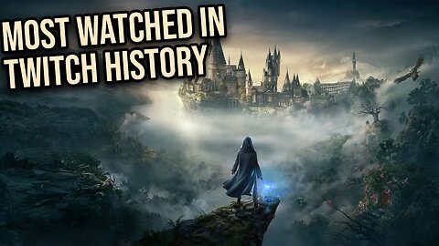 #WOKE FAILS Hogwarts Legacy is Most Watched in Twitch History