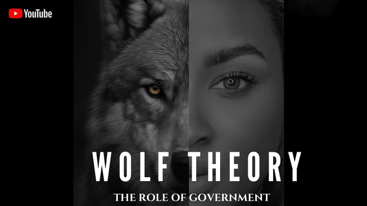 Wolf Theory and The Role Of Government