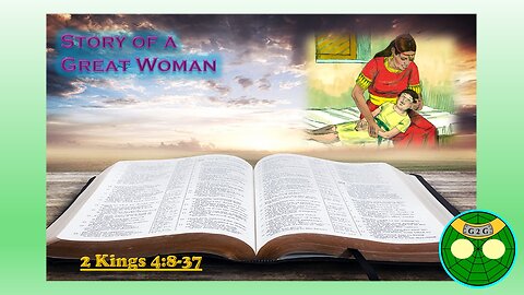 2 Kings 4:8-37 | Amazing story of a Great Woman!