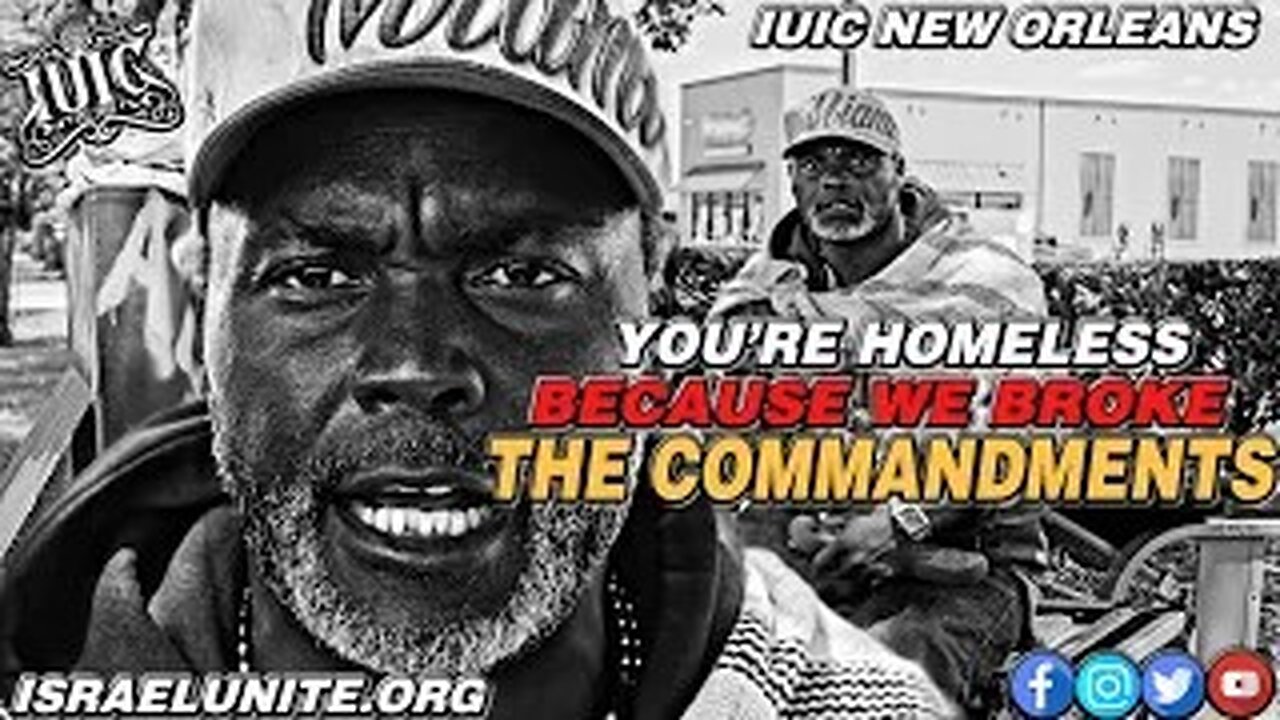 YOU'RE HOMELESS BECAUSE WE BROKE THE COMMANDMENTS