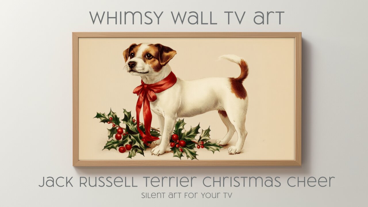 Jack Russell Terrier Christmas Cheer: Silent Art For Your TV, Frame TV and CanvasTV
