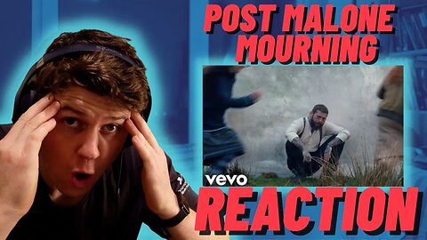 Post Malone - Mourning - FIRST TIME IRISH REACTION