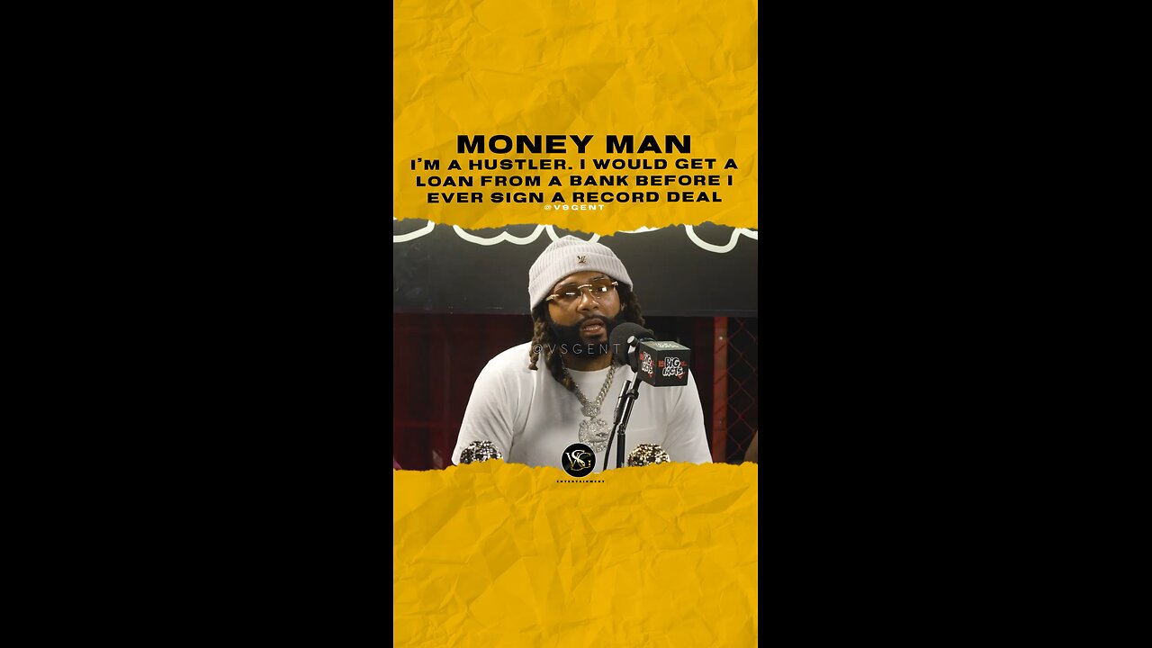 I’m a hustler. I would get a loan from a bank before I ever sign a record deal