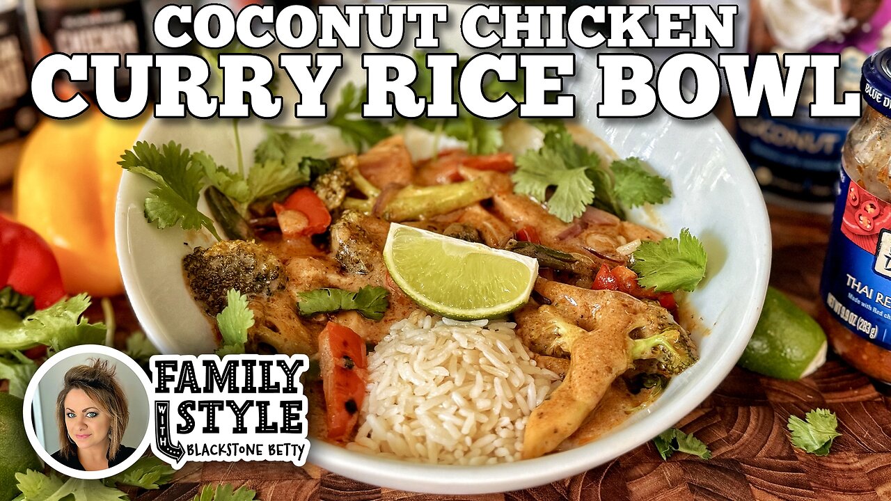 Coconut Chicken Curry Rice Bowl | Blackstone Griddles