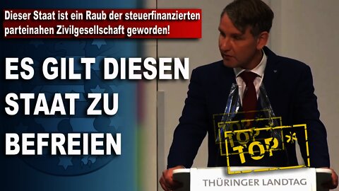 Der Staat ist ein Raub der steuerfinanzierten parteinahen Zivilgesellschaft geworden, Björn Höcke,