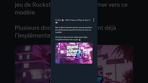 FLASH 🚨 - GTA VI sera un Play-to-Earn ? 👀