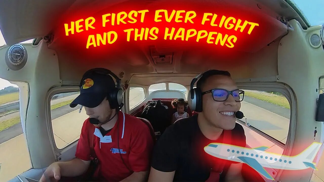 My Daughter's First Flight With me as the Pilot and This Happens