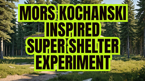 MORS KOCHANSKI Inspired Super Shelter Takes On The Elements