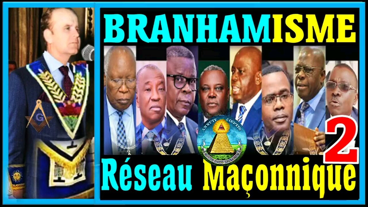 LE BRANHAMISME RÉSEAUX MAÇONNIQUE (Partie 2)