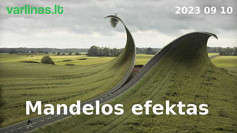 Pokalbiai kūdroje - 2023 09 10 - Varlinas ir Kazimieras - Mandelos efektas - Klausimai / atsakymai
