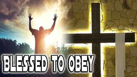 7/7/24 Sunday Worship | Blessed to Obey