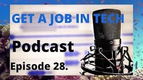 Episode 28. interview and job search strategies that work ( GetajobinTECH Podcast ) #getajobintech