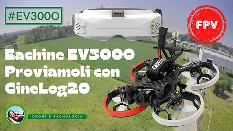 Upgrade visori - Eachine EV300O, proviamoli con CineLog20 💪