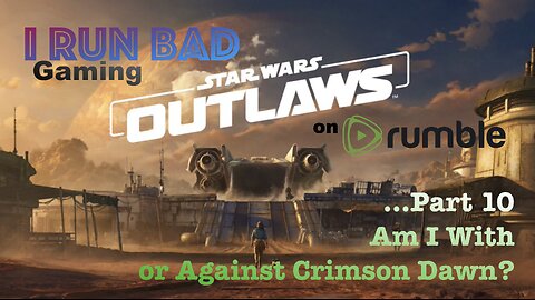 Star Wars: Outlaws Pt 10... Cleaning Up Mirogana City