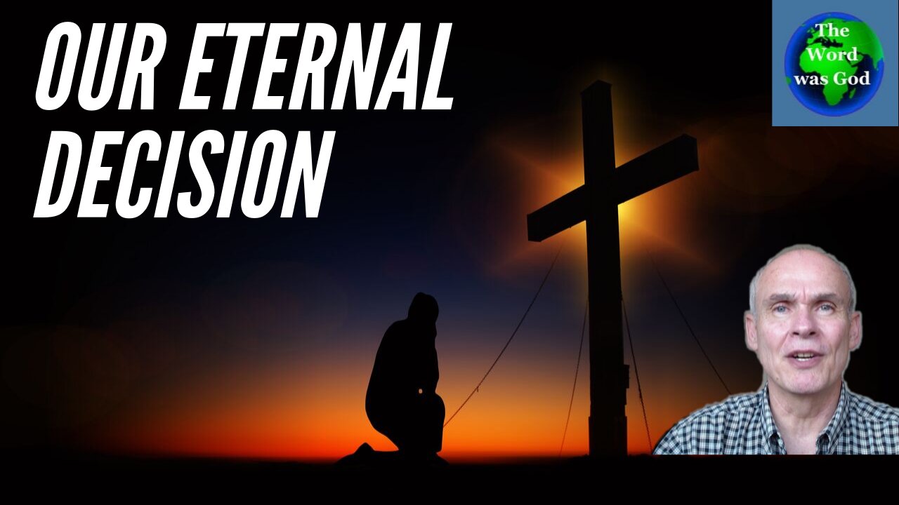 Our eternal decision