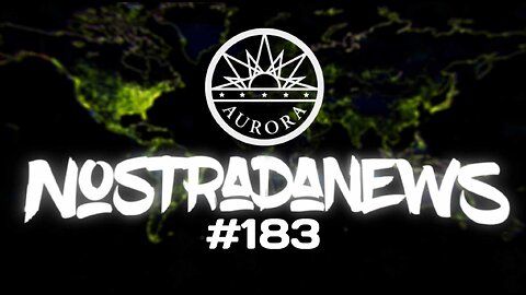 NostradaNews #183 Quelques évènements dans le monde que vous avez peut être raté