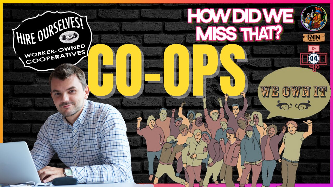 Co-Ops & Unions: A Means To Dismantle Modern-Day Wage Slavery | (clip) from How Did We Miss That #44