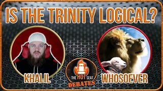 DEBATE - IS THE TRINITY LOGICAL? KHALIL VS WHOSOEVER316