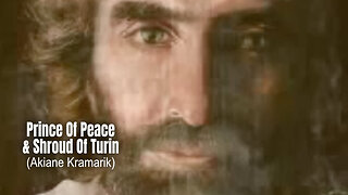 Prince Of Peace & Shroud Of Turin (Akiane Kramarik)
