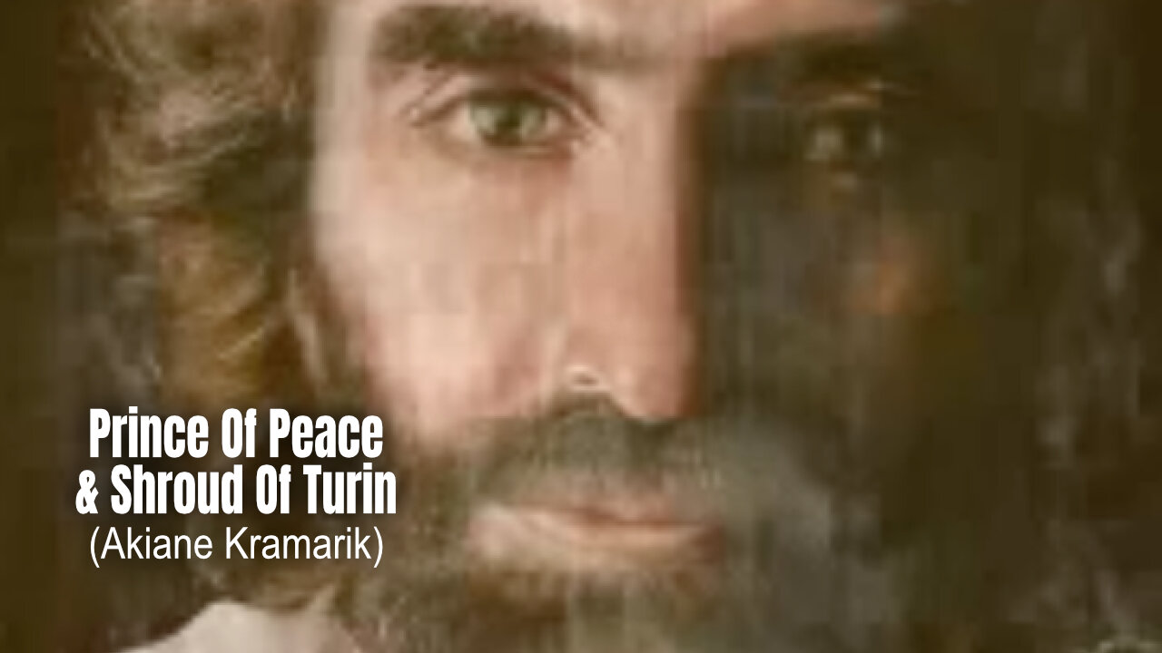 Prince Of Peace & Shroud Of Turin (Akiane Kramarik)