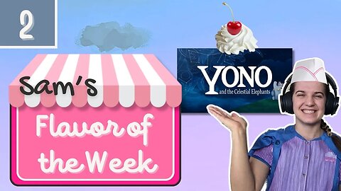 Sam's game of the week - Episode 2 Yono and the Celestial Elephants