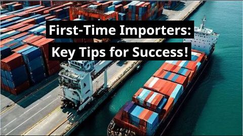Mastering Customs Brokerage: Essential Tips for First-Time Importers!