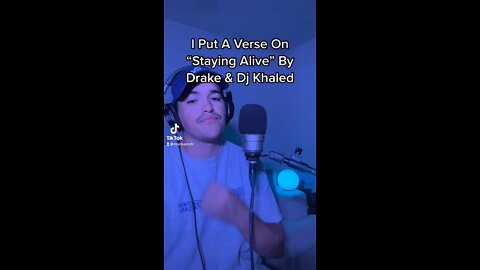 I Put A Verse On "STAYING ALIVE" By Drake