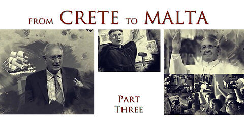 From Crete To Malta - Part 3 by Walter Veith